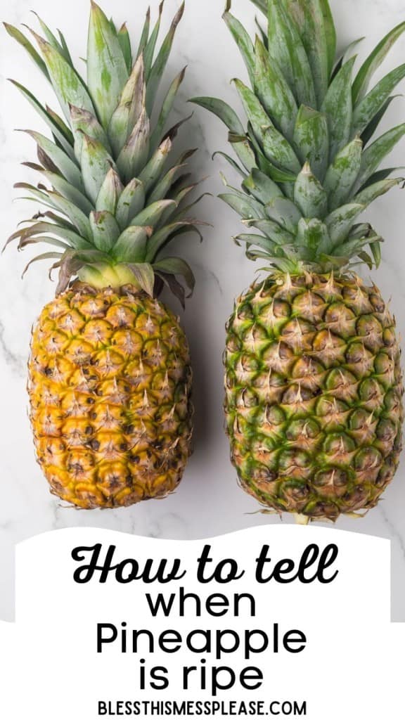 how to tell if a pineapple is ripe pin with text