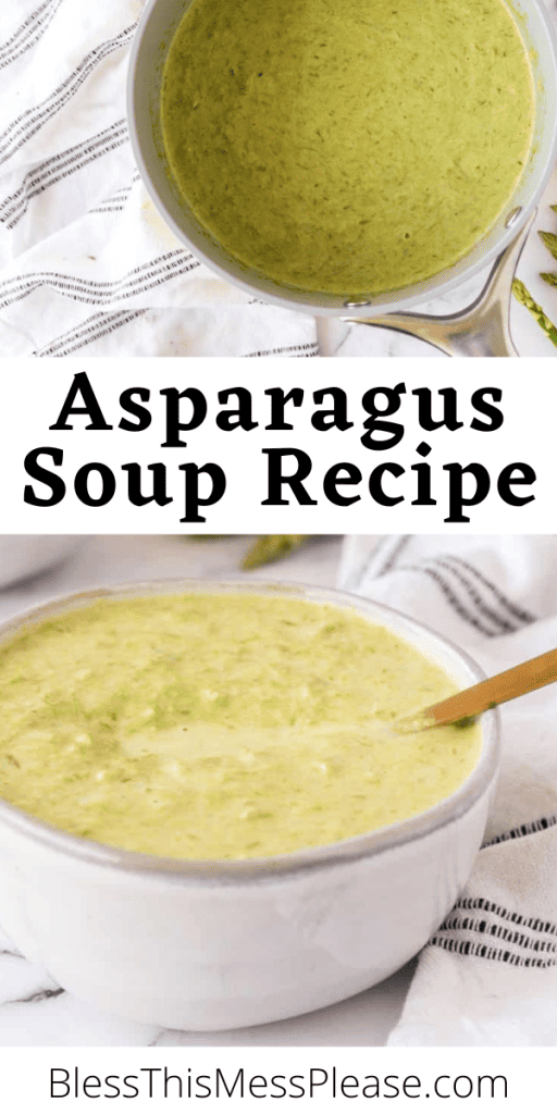 pin for green soup in a white bowl with text that reads asparagus soup