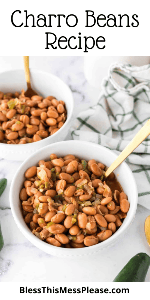 bowl of charro beans with words that say charro beans recipe