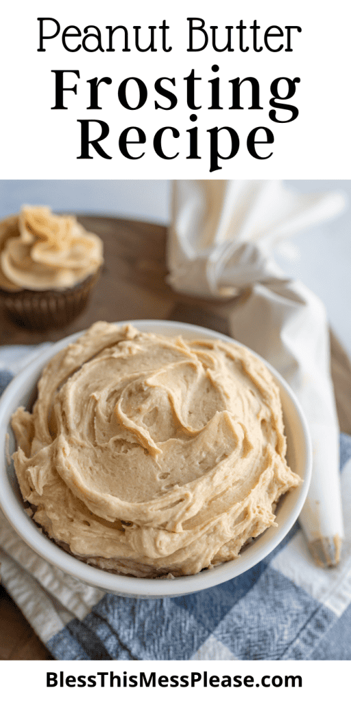 pin with text that reads peanut butter frosting recipe