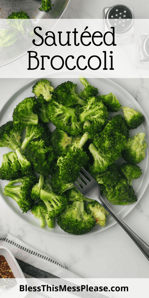 pin with text that reads sautéed broccoli and image of sautéed broccoli florets on a plate