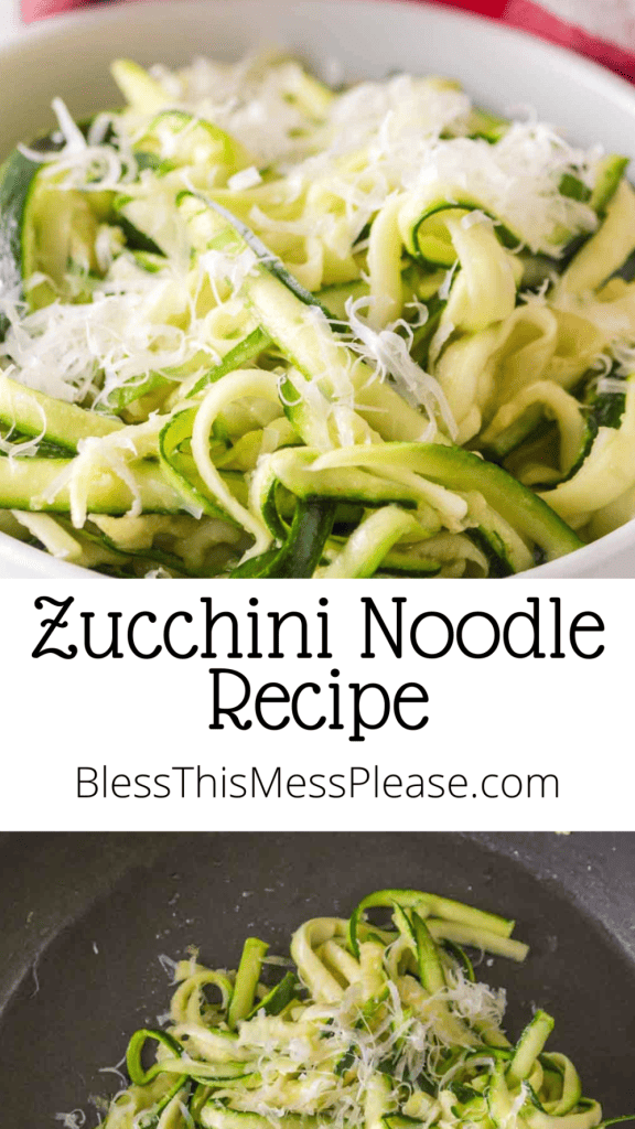 pin for zucchini noodle recipe with images of green curled zucchini strips as noodles with cheese