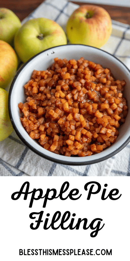 pin with text that reads apple pie filling with small diced filling in a bowl top view