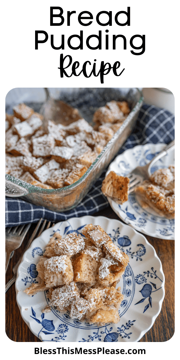 Bread Pudding — Bless this Mess
