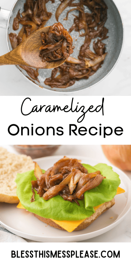 pin with text that reads caramelized onions recipe