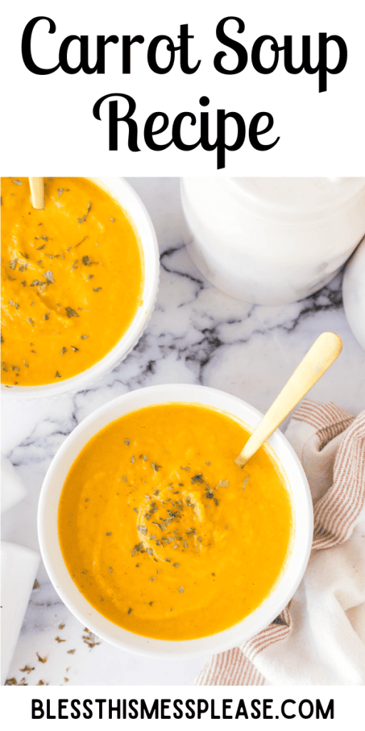 pin with text that reads carrot soup with images of bright orange soup in bowls