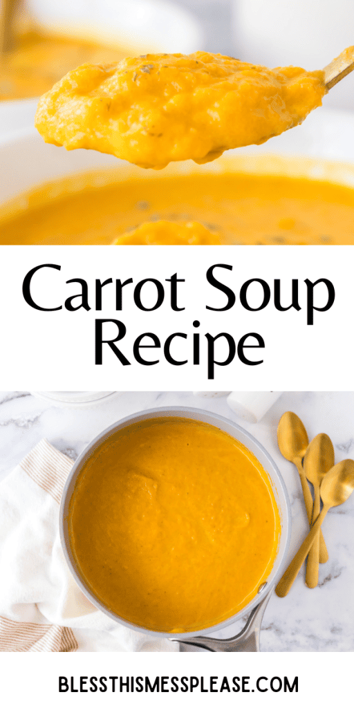 pin with text that reads carrot soup with images of bright orange soup in bowls