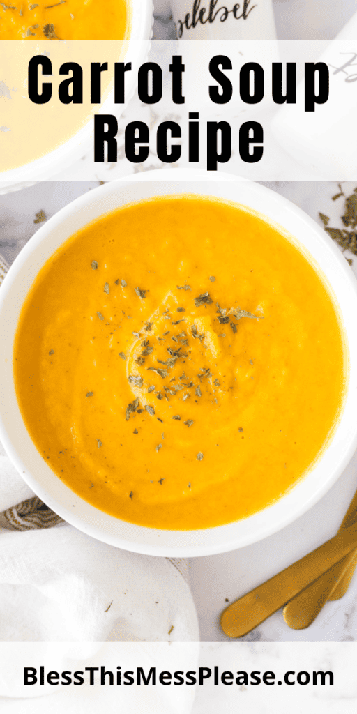 pin with text that reads carrot soup with images of bright orange soup in a bowl