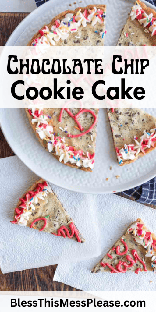 pin with text that reads chocolate chip cookie cake with a round XL cookie with Happy Birthday decorations