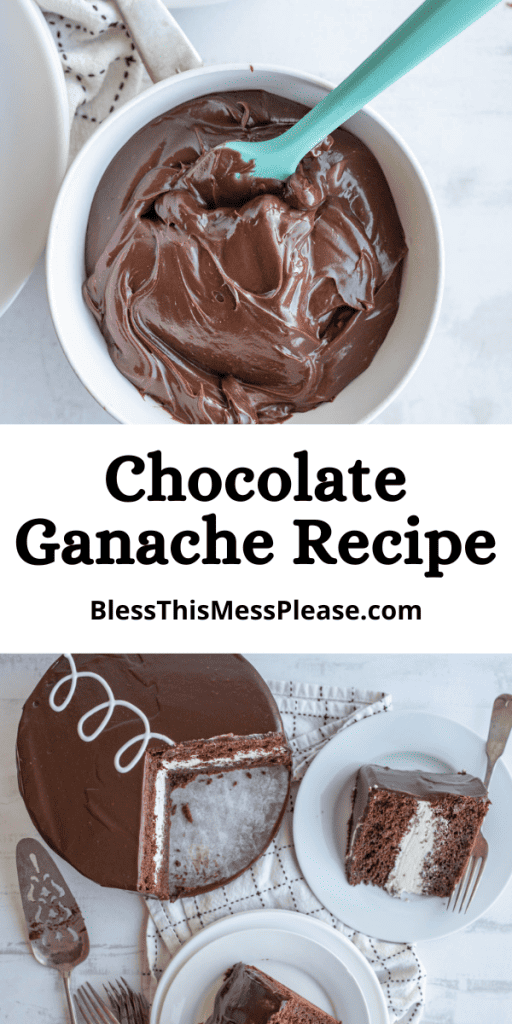 pin that reads chocolate ganache recipe with images of ganache in a bowl and chocolate ding dong cake