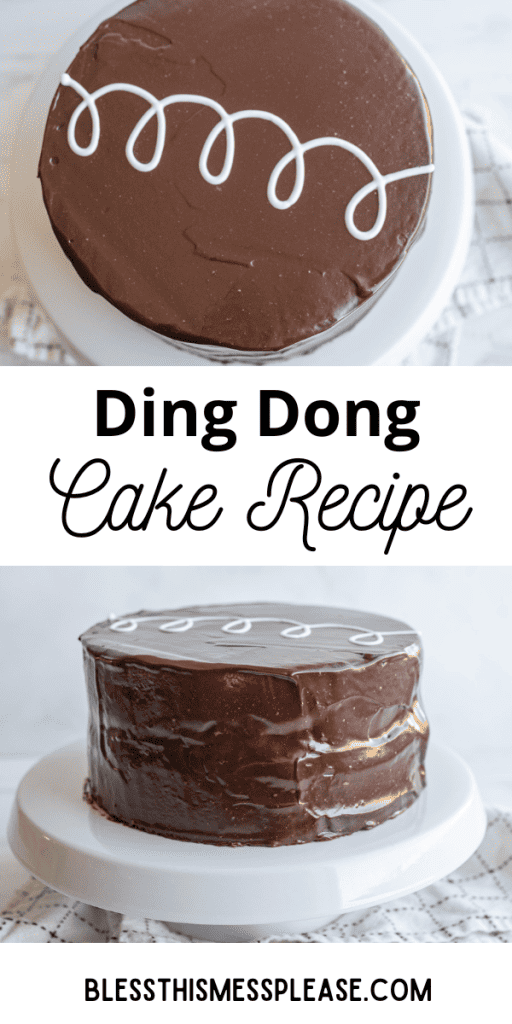 pin that reads chocolate ganache recipe with images of chocolate ding dong cake