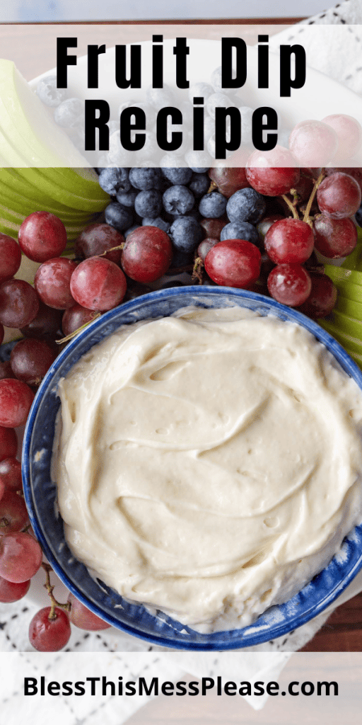 pin that reads fruit dip recipe and images of white dip in a bowl with grapes and apples around it