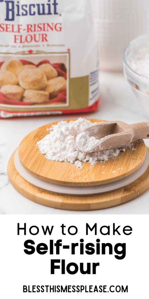 pin that reads how to make self rising flour