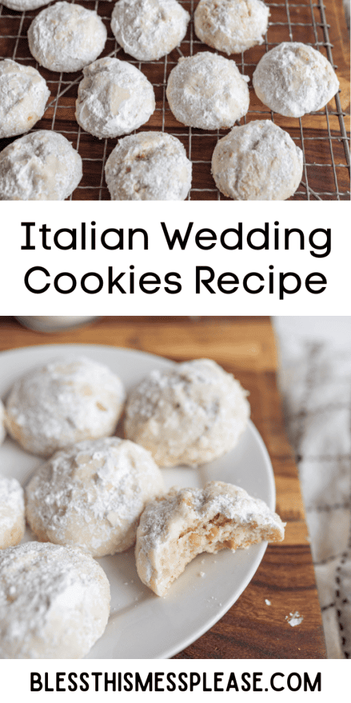 pin for Italian wedding cookie recipe with images of the white round sugary cookies