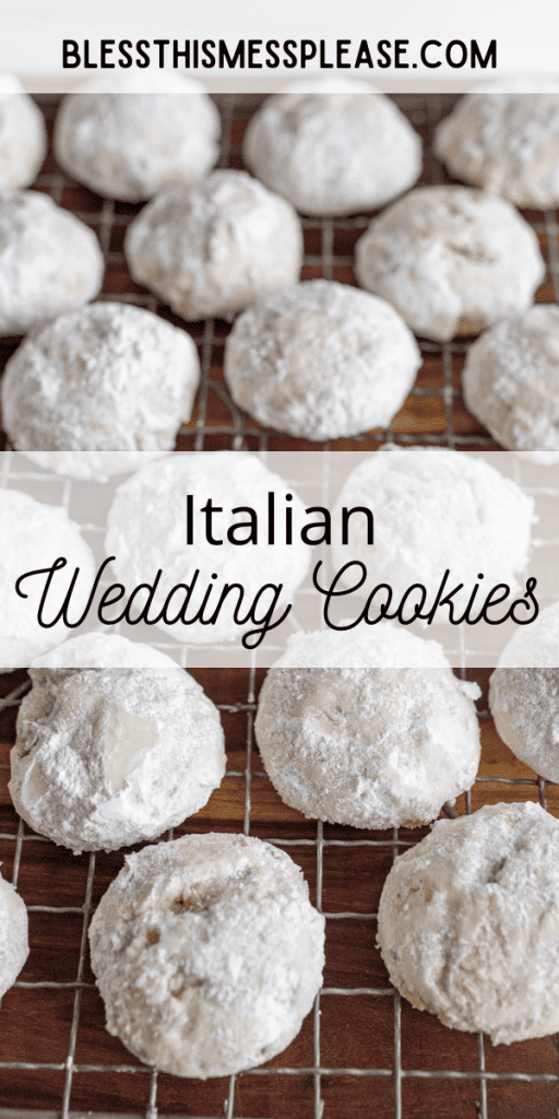 pin for Italian wedding cookie recipe with images of the white round sugary cookies