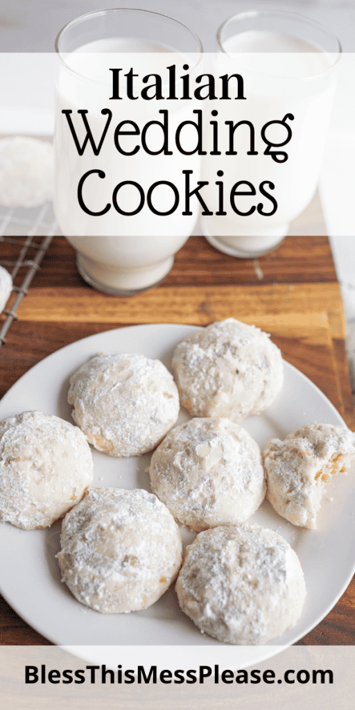 pin for Italian wedding cookie recipe with images of the white round sugary cookies