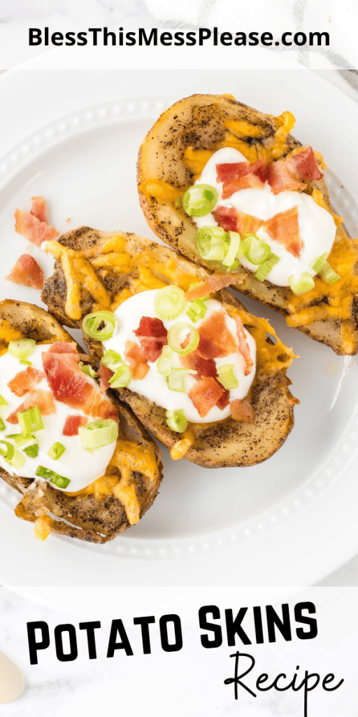 pin with text that reads potato skins with images of twice baked dressed potato skins