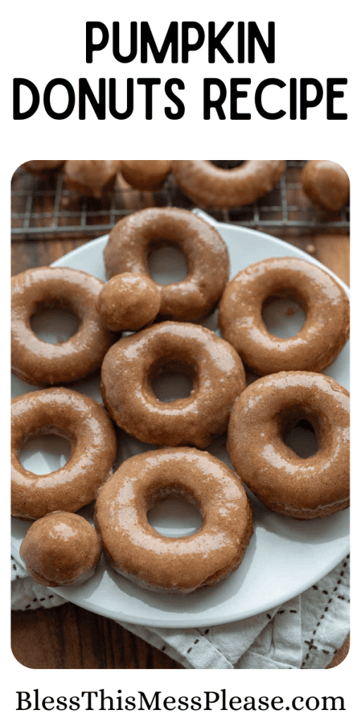 pin with text that reads pumpkin donuts recipe and images of glazed donuts on a plate