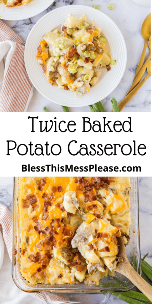 pin with text that reads twice baked potato casserole