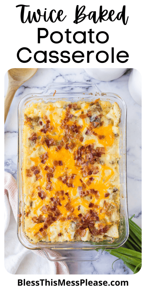 pin with text that reads twice baked potato casserole