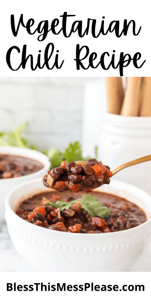 pin with text that reads vegetarian chili recipe with chili topped with cilantro in bowls
