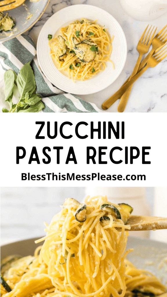 pin with text that reads zucchini pasta recipe with slices of zucchini pieces in pasta and sauce