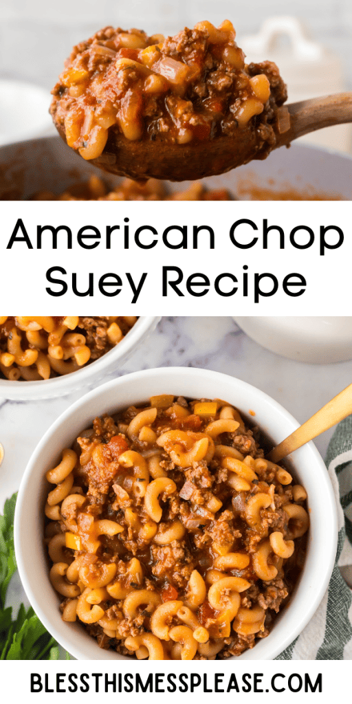 pintrest image with text that reads American chop suey recipe