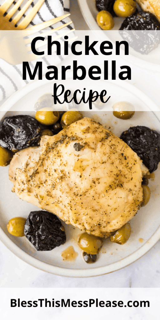 pintrest image with text that reads chicken marbella recipe