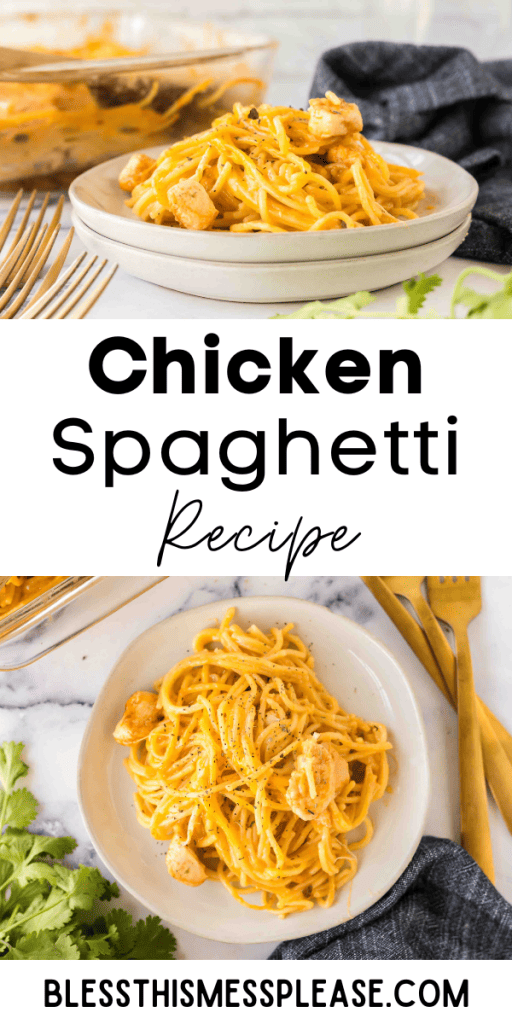 pintrest image with text that reads chicken spaghetti recipe