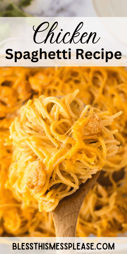 pintrest image with text that reads chicken spaghetti recipe