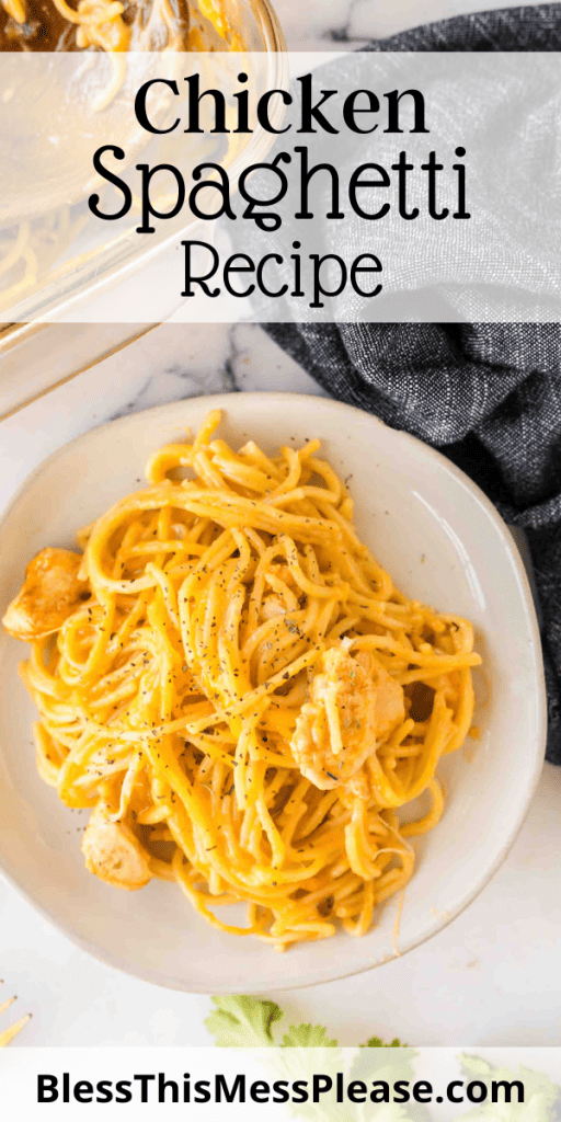 pintrest image with text that reads chicken spaghetti recipe