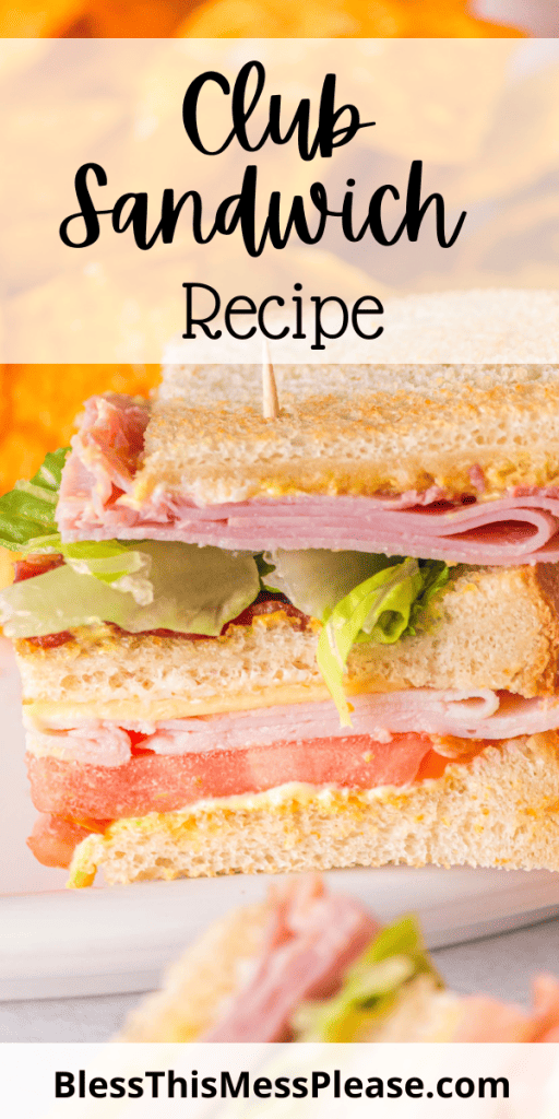 pintrest image with text that reads club sandwich recipe