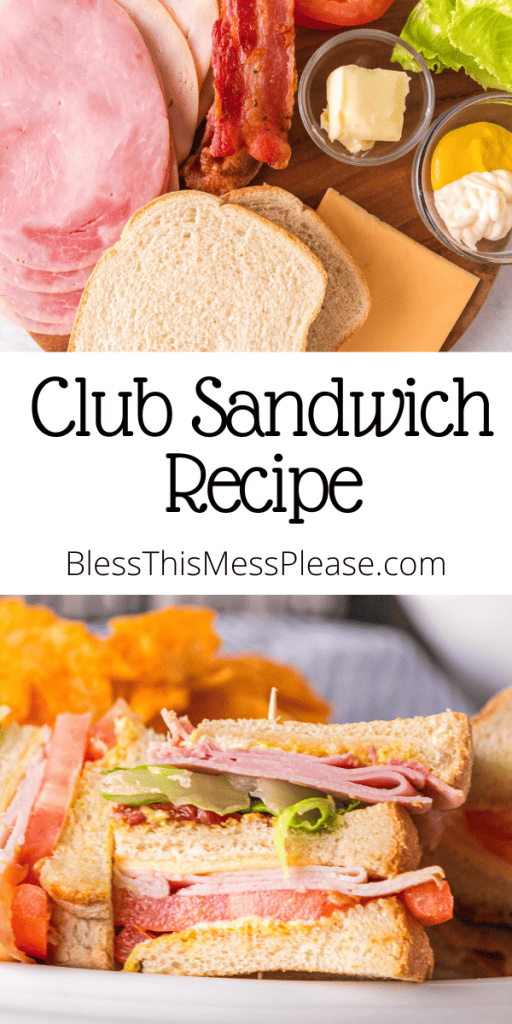 pintrest image with text that reads club sandwich recipe