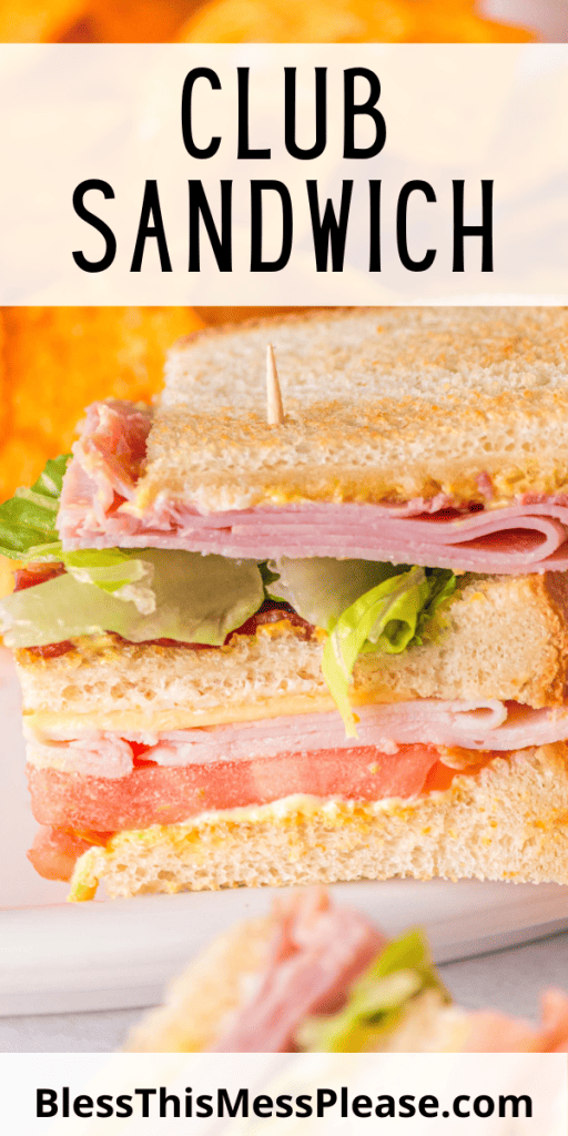 pintrest image with text that reads club sandwich recipe