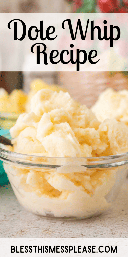 pintrest image with text that reads dole whip recipe
