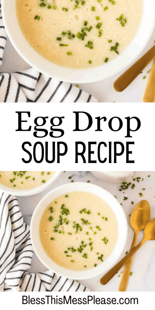 pintrest image with text that reads egg drop soup recipe