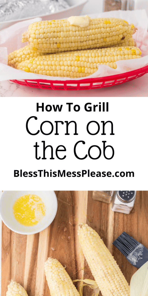 pintrest image with text that reads how to grill corn on the cob