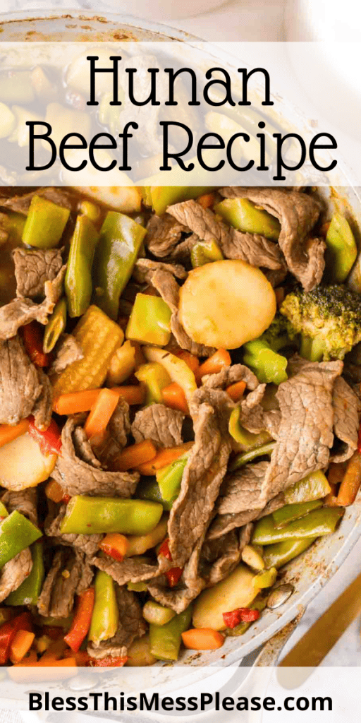 pintrest image with text that reads hunan beef recipe