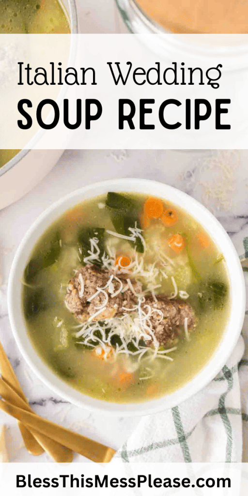 pintrest image with text that reads italian wedding soup recipe