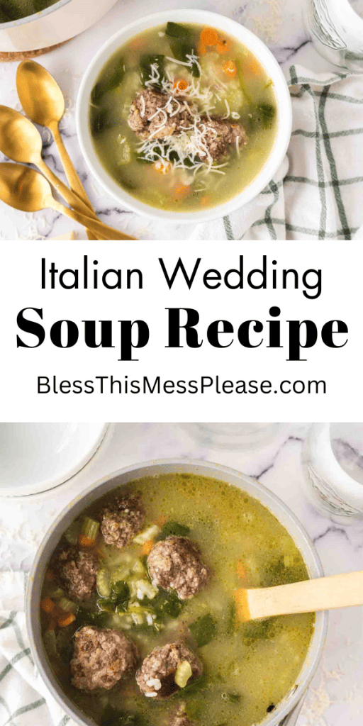 pintrest image with text that reads italian wedding soup recipe