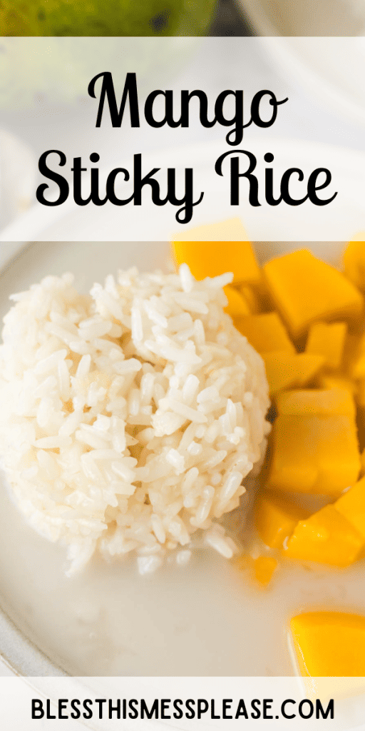 pintrest image with text that reads mango sticky rice