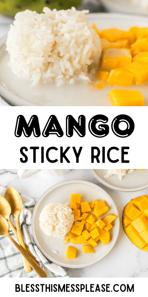 pintrest image with text that reads mango sticky rice