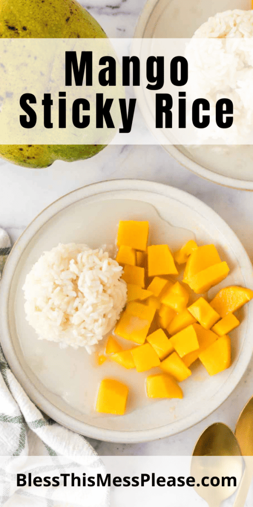 pintrest image with text that reads mango sticky rice