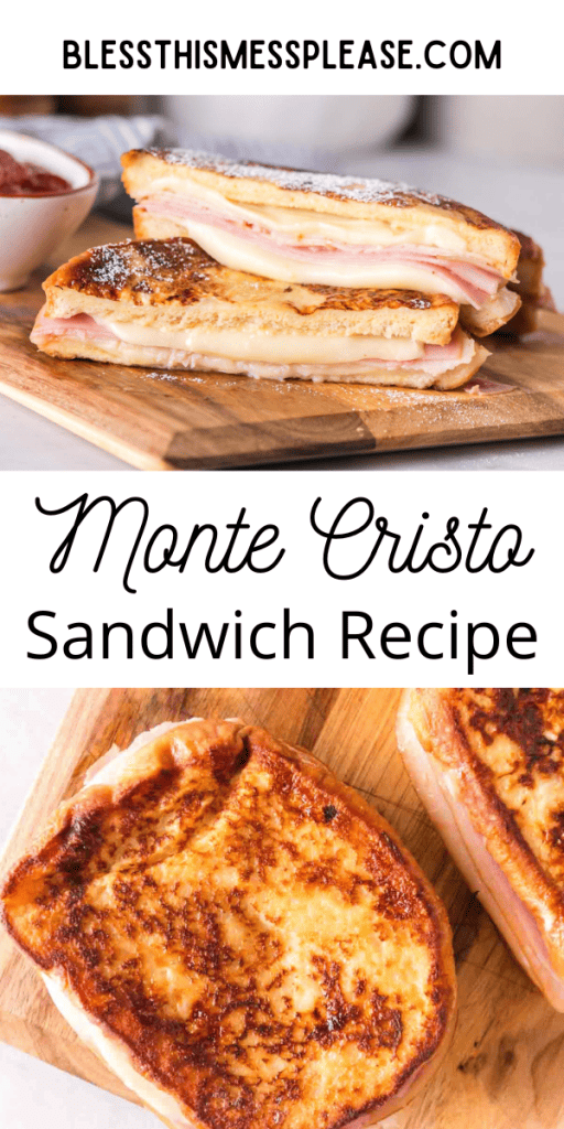 pintrest image with text that reads monte cristo sandwich recipe