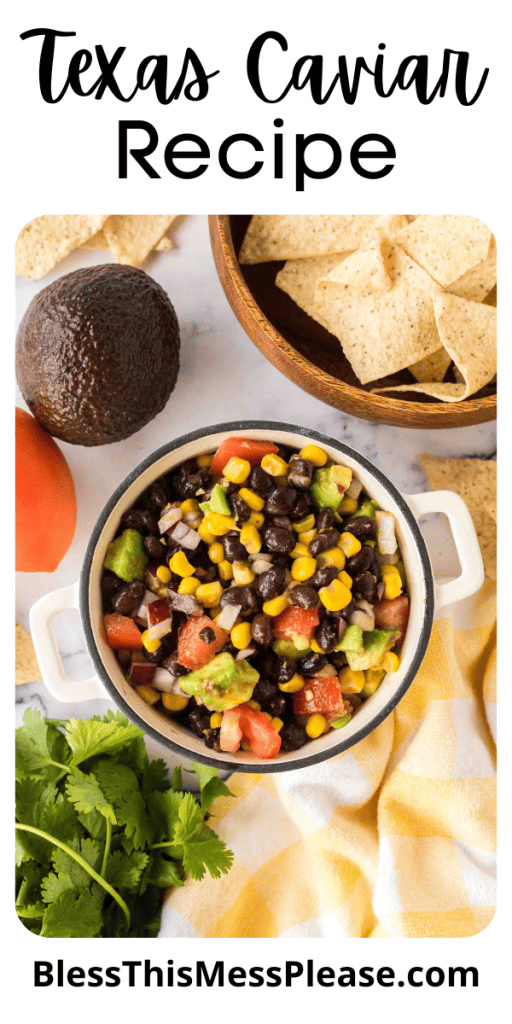 pintrest image with text that reads texas caviar recipe with photo of the corn beef and pico dip in a white bowl