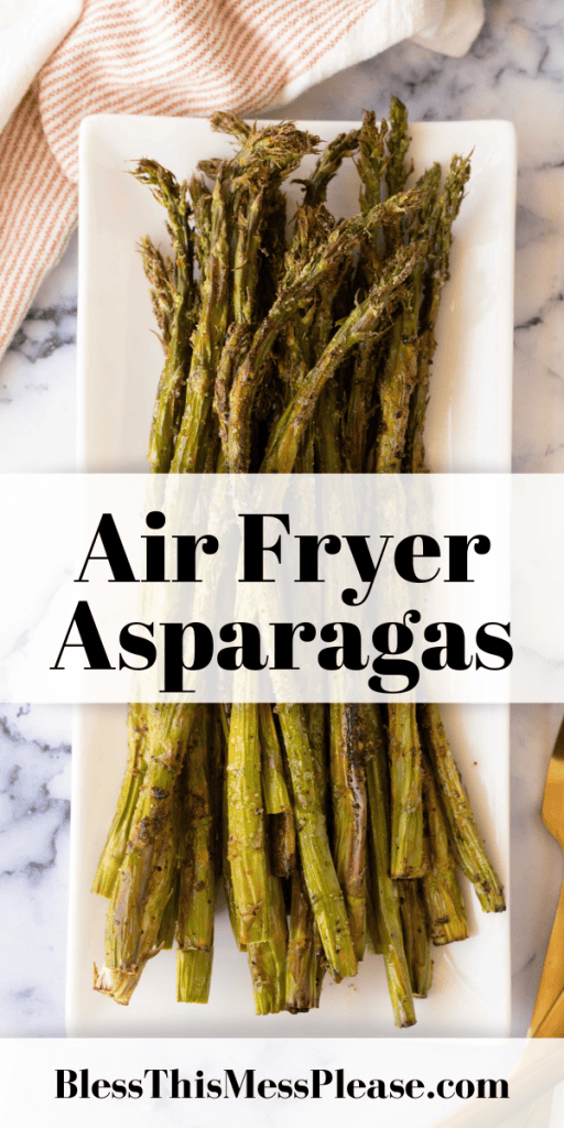 Pinterest Image that matches the text which reads Air Fryer Asparagas Recipe