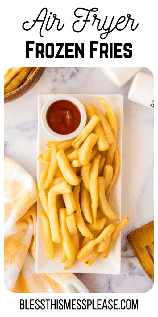 Pinterest pin with text that reads Air Fryer Frozen Fries Recipe.