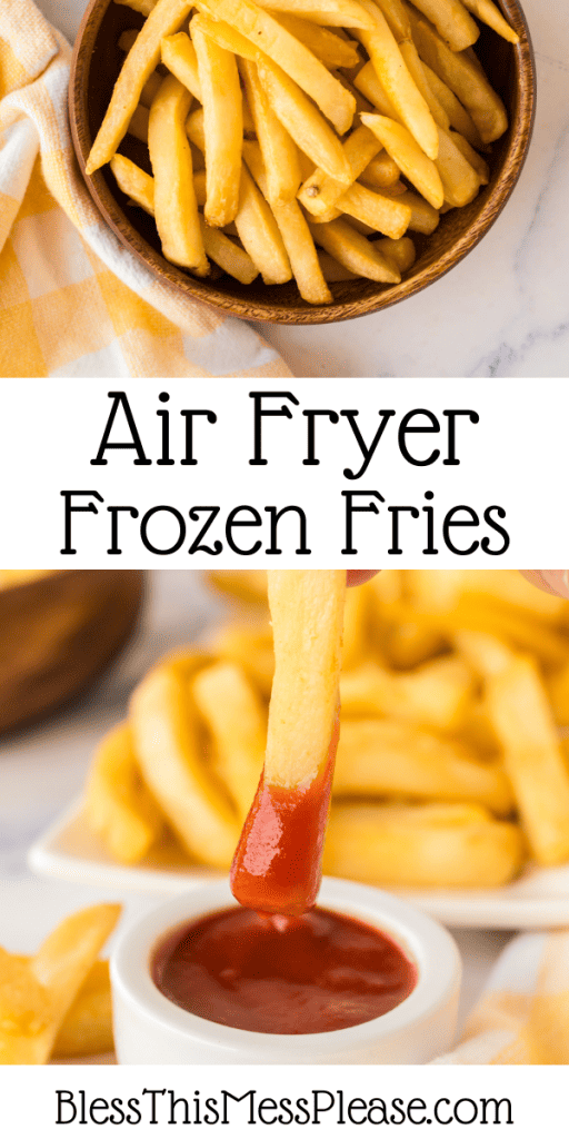 Pinterest pin with text that reads Air Fryer Frozen Fries Recipe.