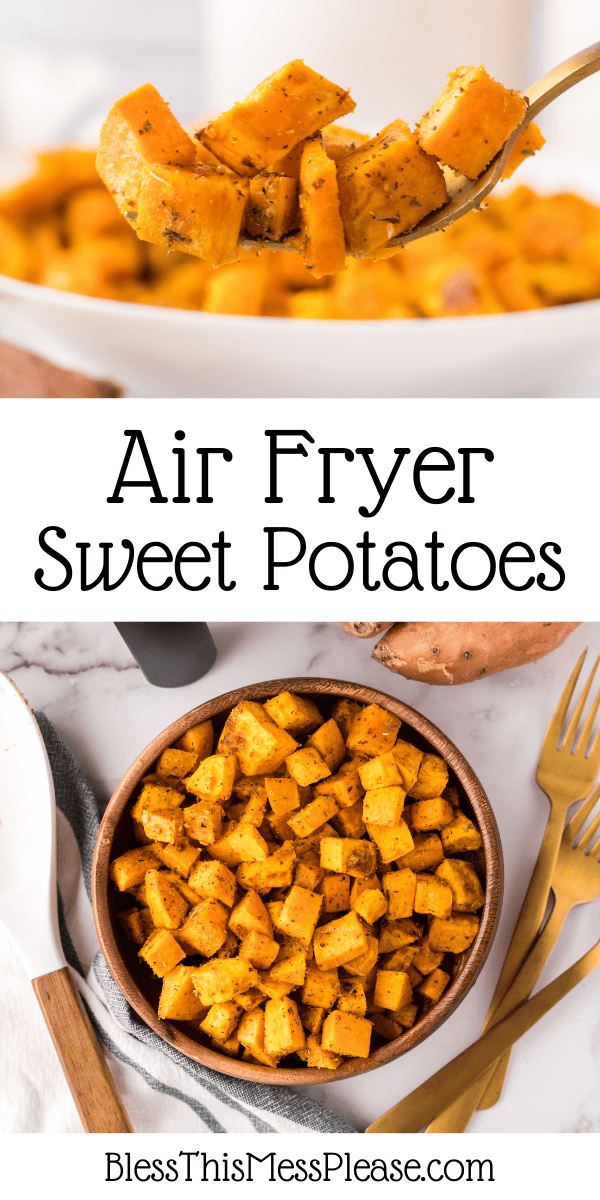 Air Fryer Sweet Potatoes — Bless this Mess