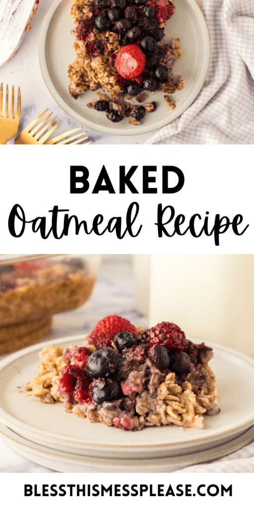 Pinterest Image that matches the text which reads Baked Oatmeal Recipe